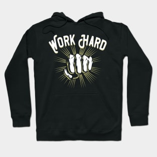 Work Hard Hoodie